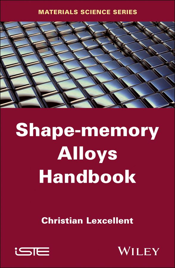 Shape-Memory Alloys Handbook