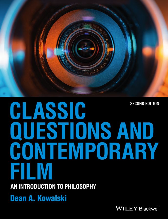 Classic Questions and Contemporary Film: An Introduction to Philosophy, 2nd Edition