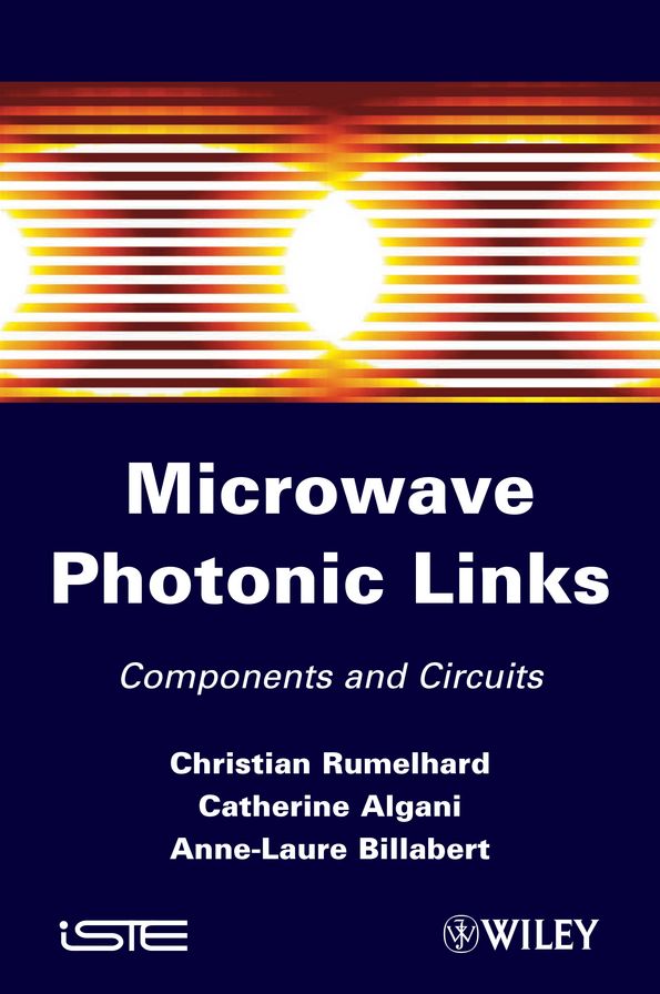 Microwaves Photonic Links: Components and Circuits