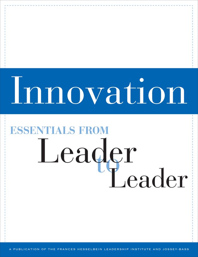Innovation: Essentials from Leader to Leader