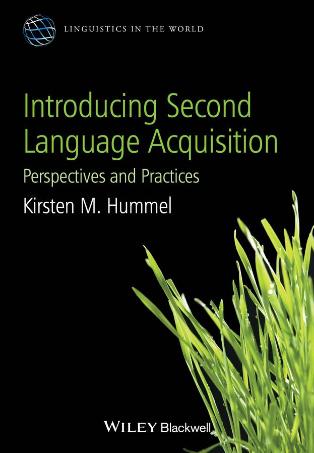 Introducing Second Language Acquisition: Perspectives and Practices