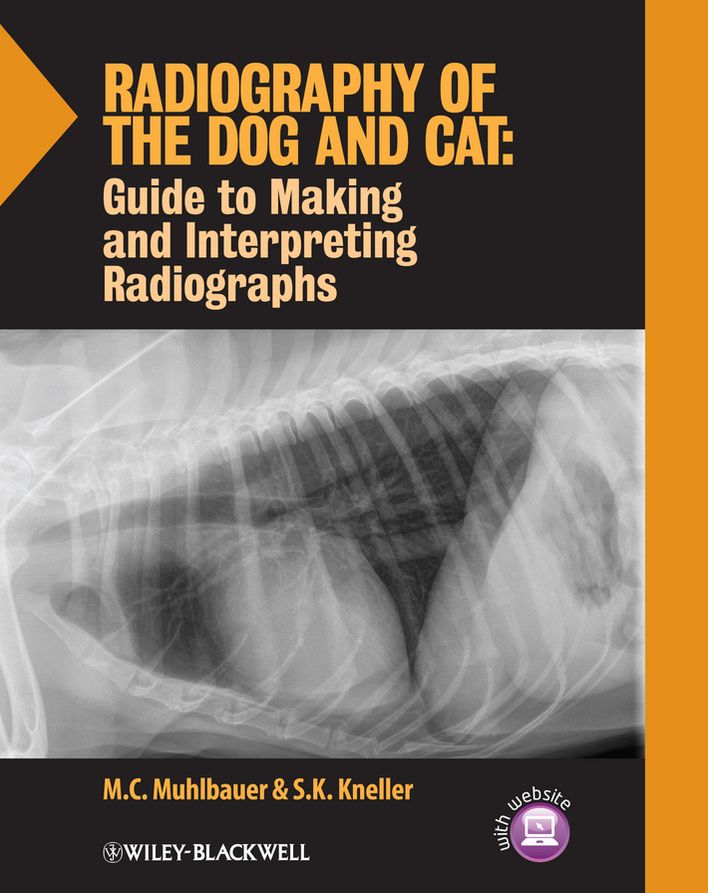 Radiography of the Dog and Cat: Guide to Making and Interpreting Radiographs