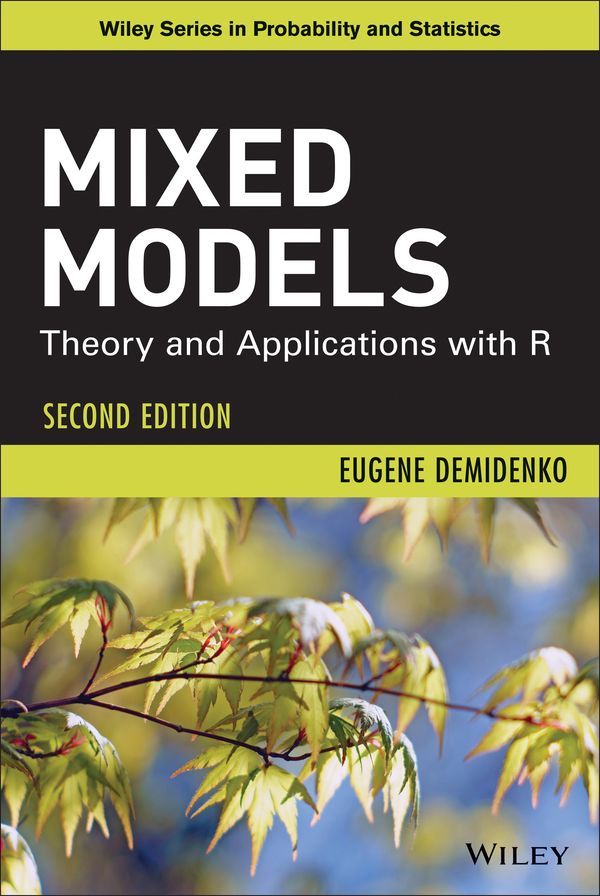 Mixed Models: Theory and Applications with R, 2nd Edition
