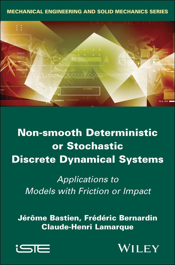 Non Smooth Deterministic or Stochastic Discrete Dynamical Systems: Applications to Models with Friction or Impact