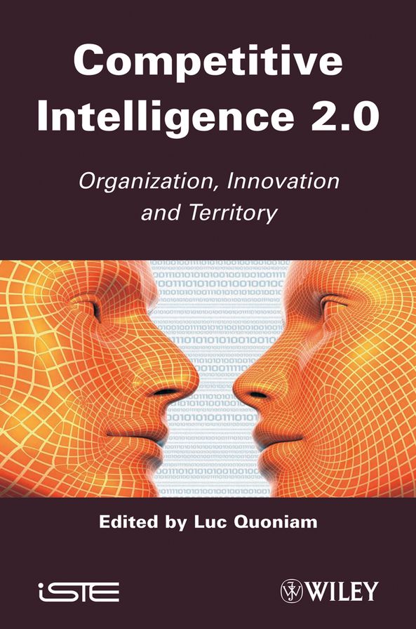 Competitive Inteligence 2.0: Organization, Innovation and Territory