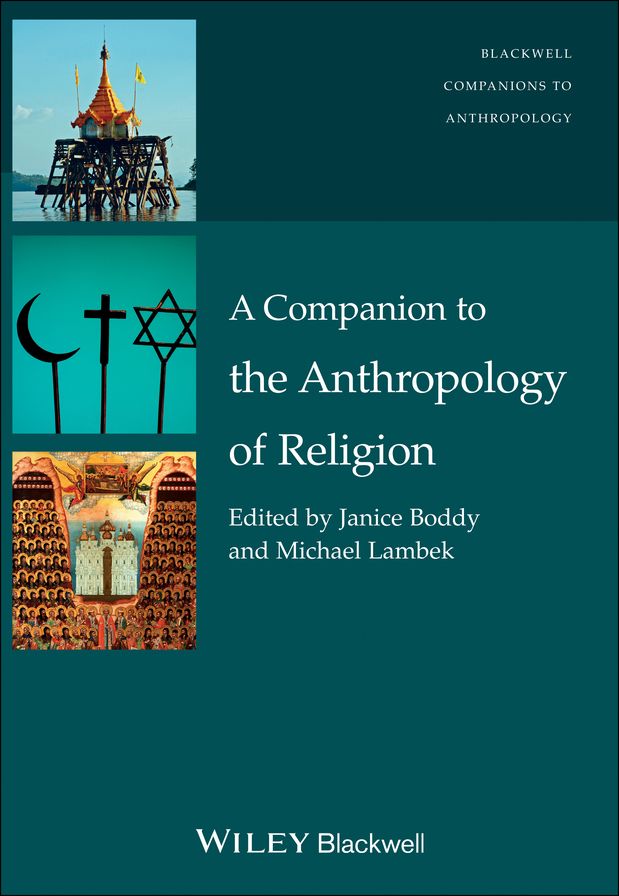 A Companion to the Anthropology of Religion