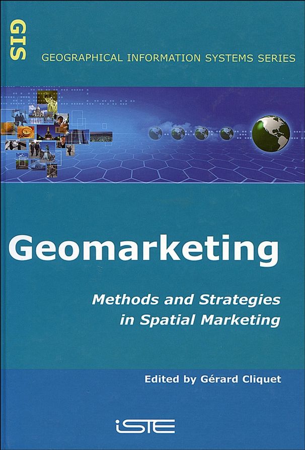 Geomarketing: Methods and Strategies in Spatial Marketing