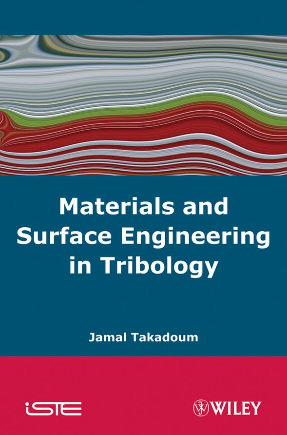 Materials and Surface Engineering in Tribology