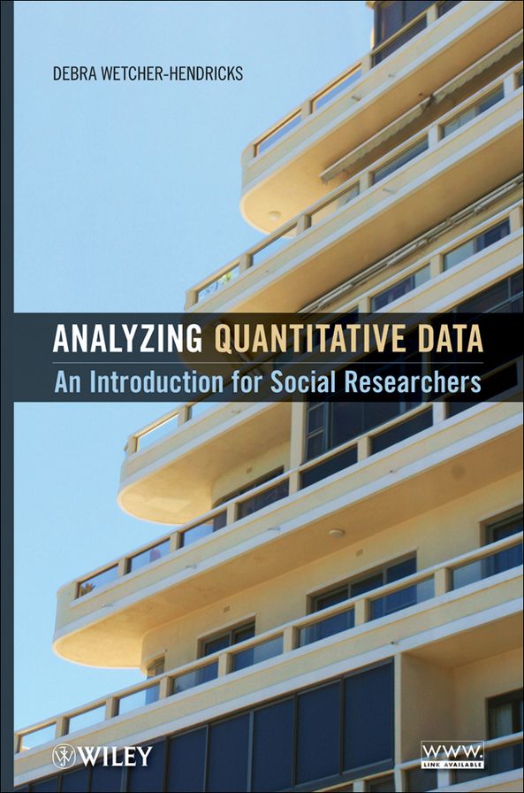 Analyzing Quantitative Data: An Introduction for Social Researchers