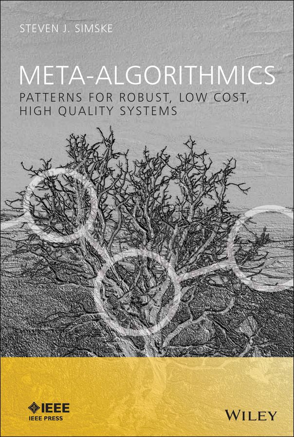 Meta-Algorithmics: Patterns for Robust, Low Cost, High Quality Systems