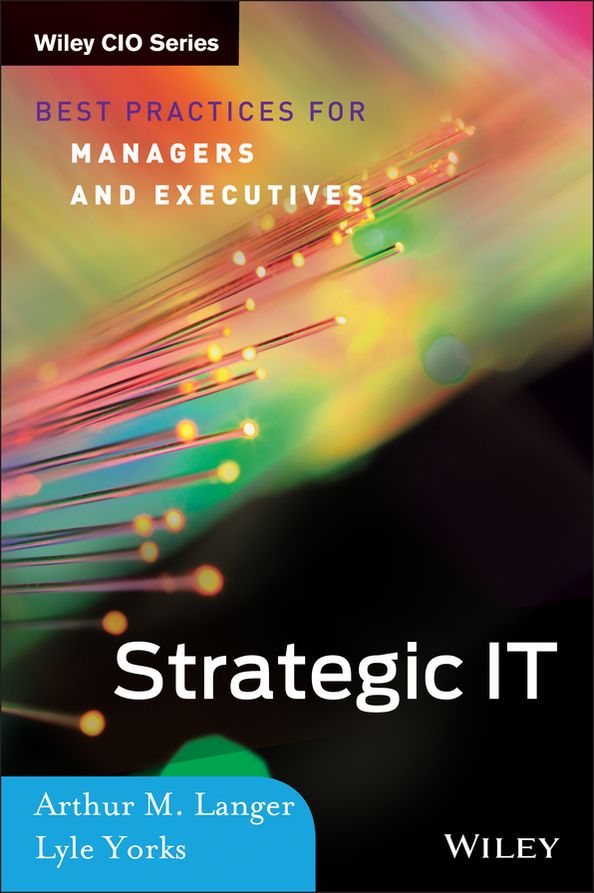 Strategic IT: Best Practices for Managers and Executives
