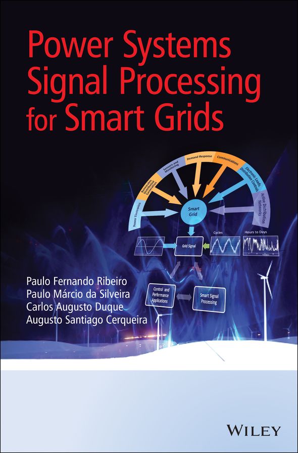 Power Systems Signal Processing for Smart Grids