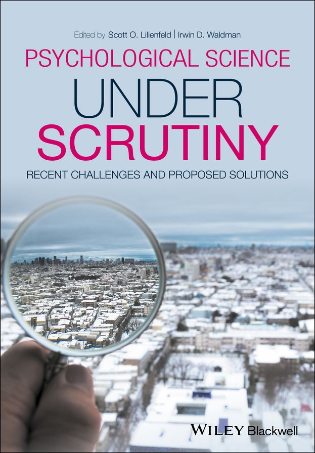 Psychological Science Under Scrutiny: Recent Challenges and Proposed Solutions