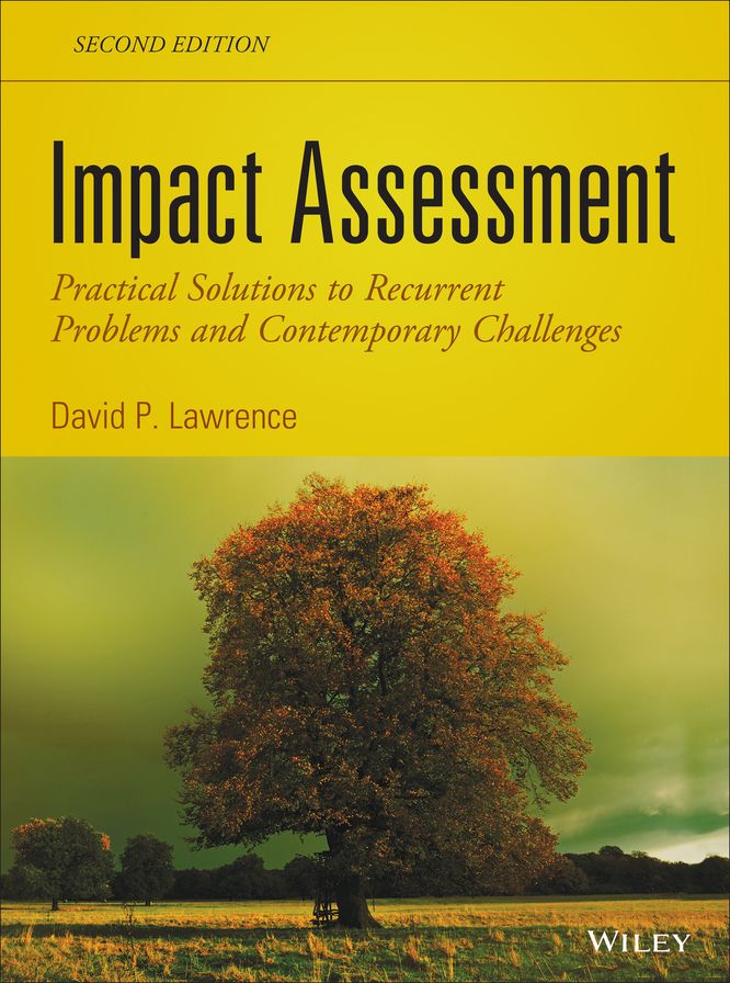 Impact Assessment: Practical Solutions to Recurrent Problems and Contemporary Challenges