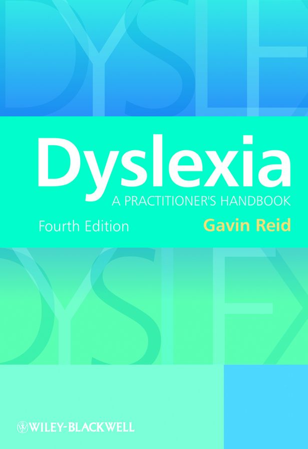 Dyslexia: A Practitioner's Handbook
