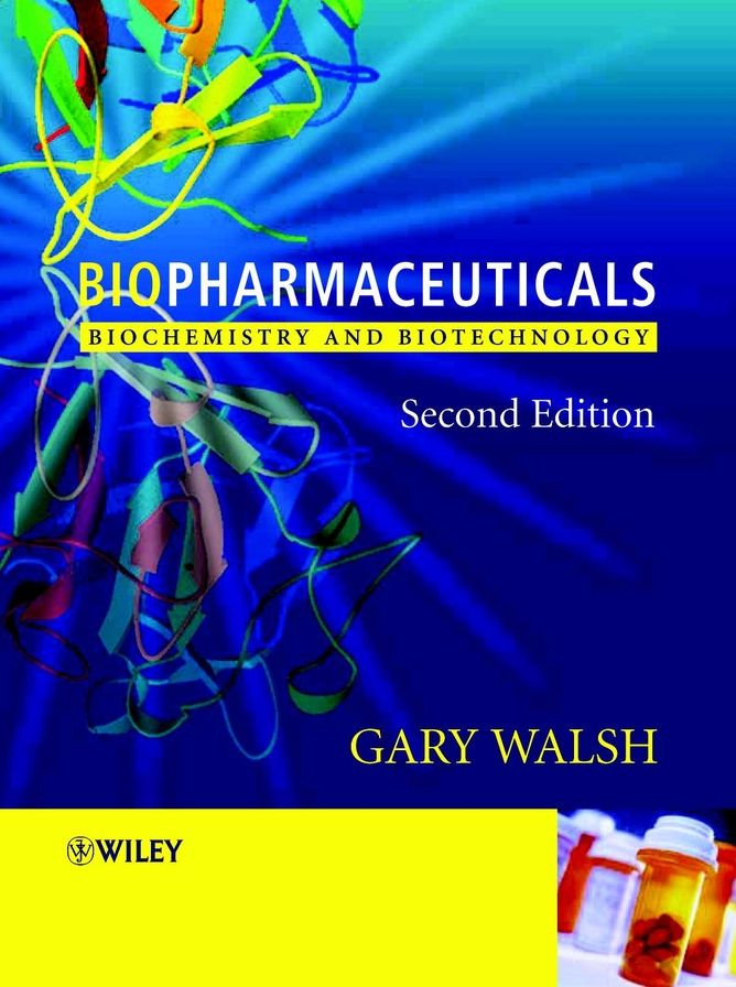Biopharmaceuticals: Biochemistry and Biotechnology