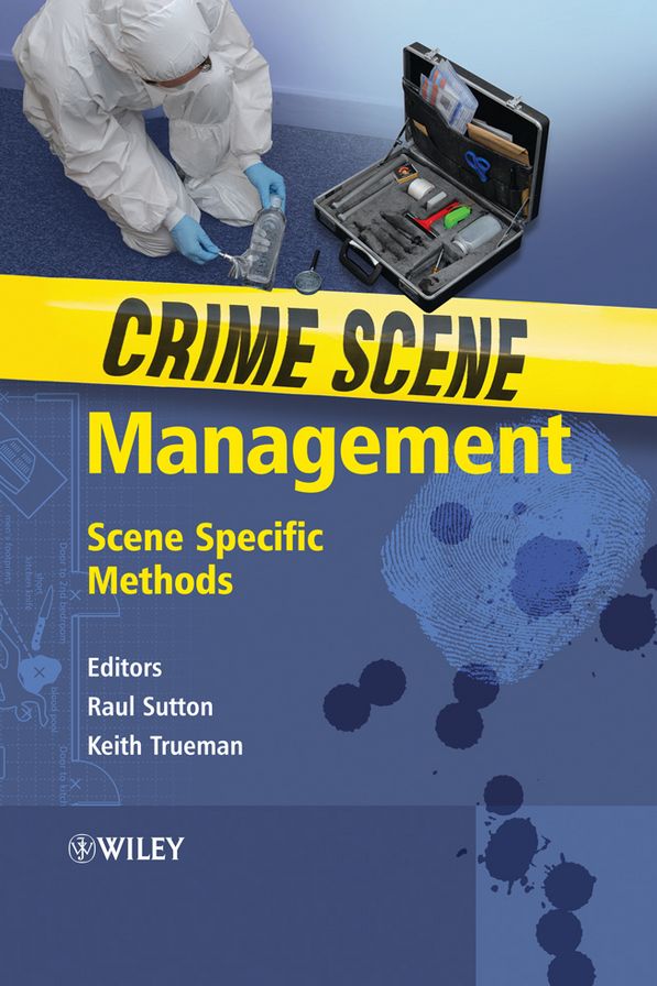 Crime Scene Management: Scene Specific Methods