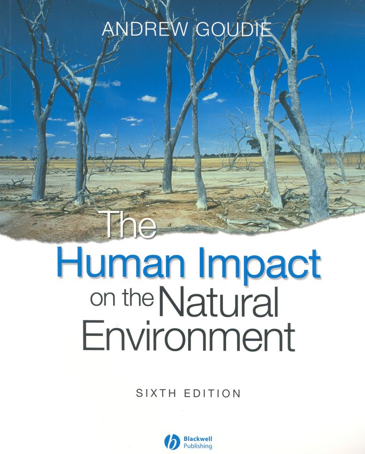 The Human Impact on the Natural Environment: Past, Present, and Future