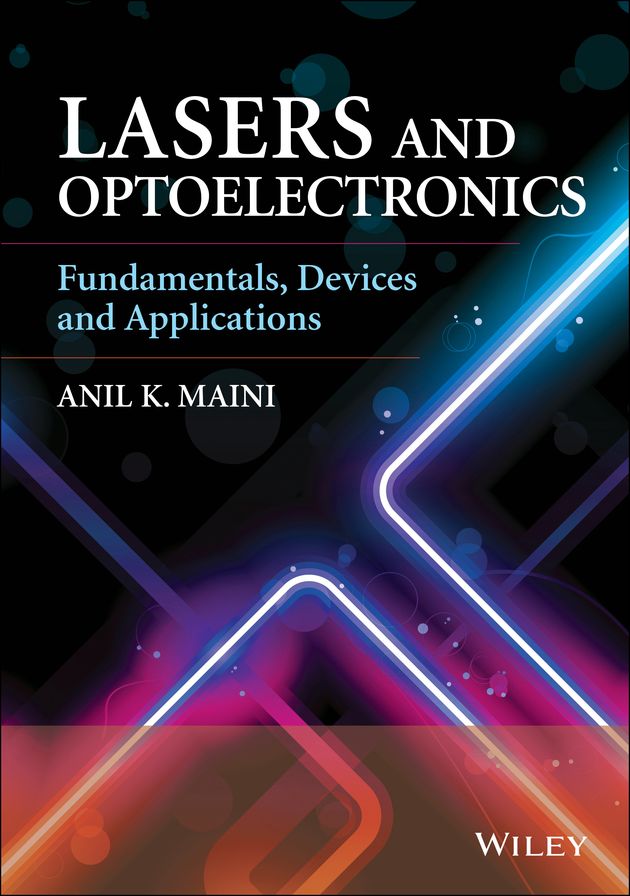 Lasers and Optoelectronics: Fundamentals, Devices and Applications