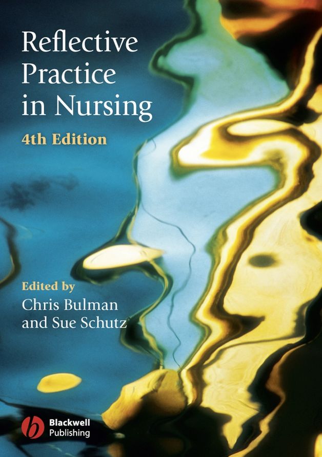 Reflective Practice in Nursing