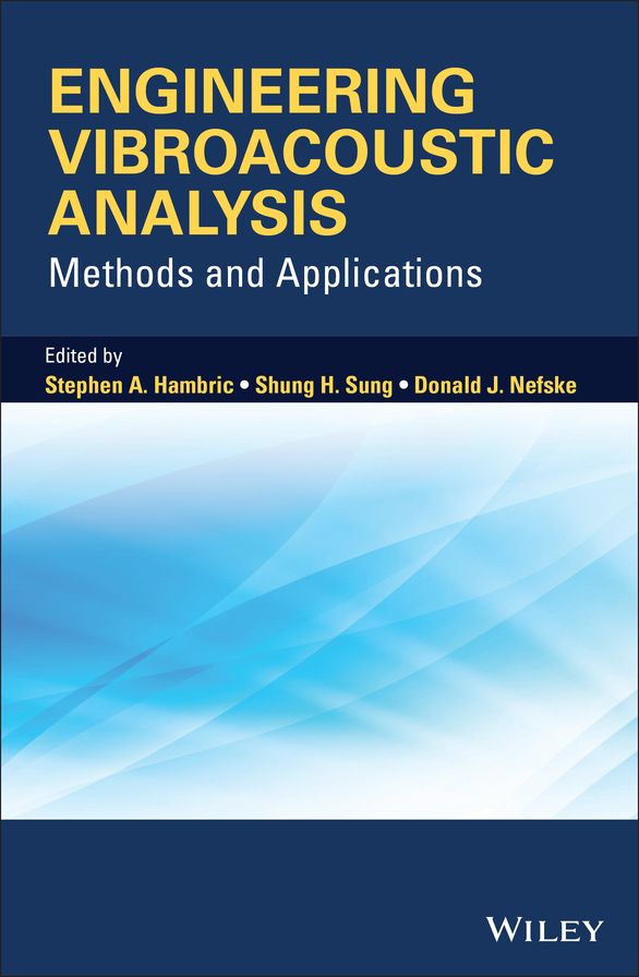 Engineering Vibroacoustic Analysis: Methods and Applications