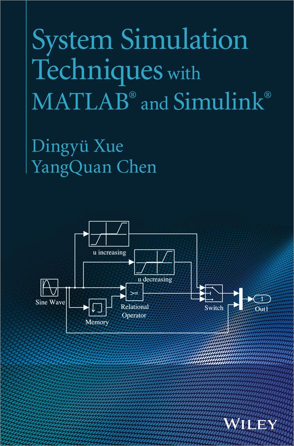 System Simulation Techniques with MATLAB and Simulink
