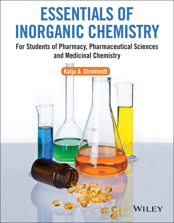 Essentials of Inorganic Chemistry: For Students of Pharmacy, Pharmaceutical Sciences and Medicinal Chemistry