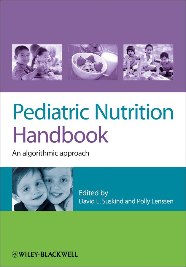 Pediatric Nutrition Handbook: An Algorithmic Approach