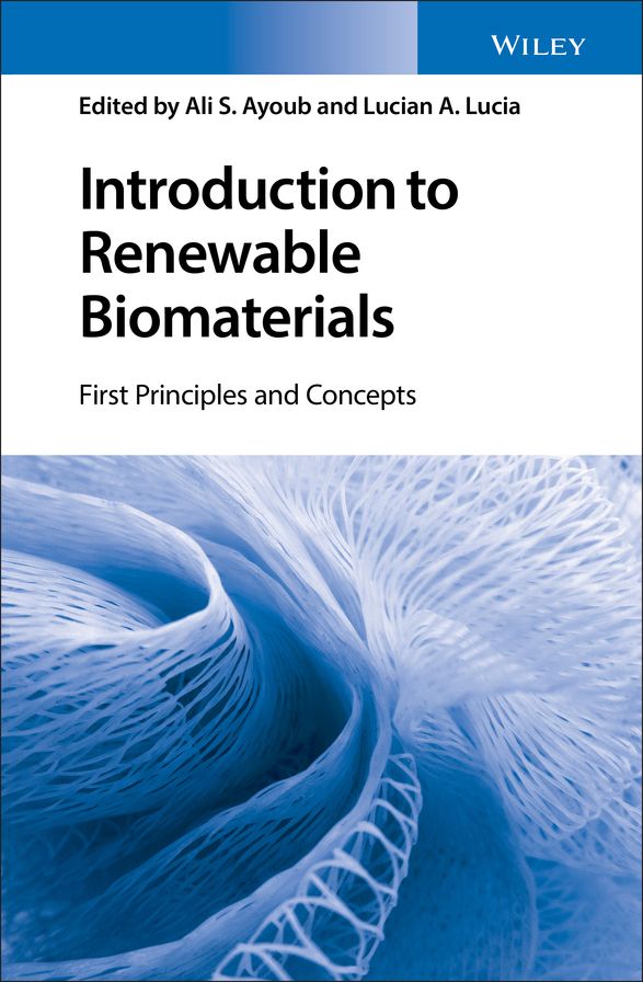 Introduction to Renewable Biomaterials: First Principles and Concepts