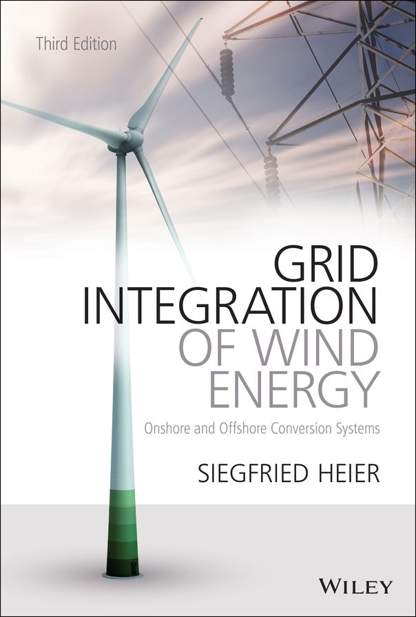 Grid Integration of Wind Energy: Onshore and Offshore Conversion Systems