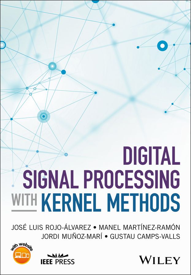 Digital Signal Processing with Kernel Methods