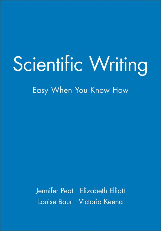 Scientific Writing: Easy When You Know How