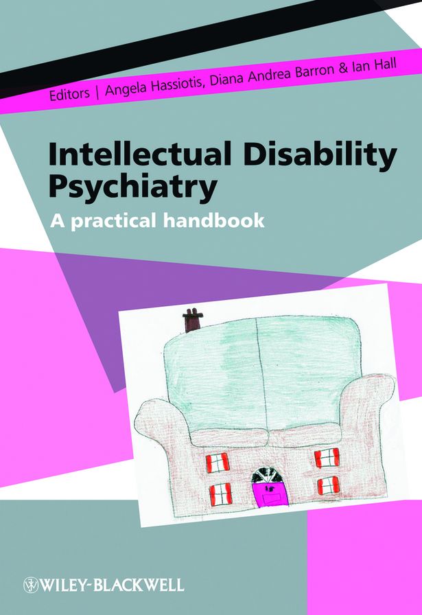 Intellectual Disability Psychiatry: A Practical Handbook