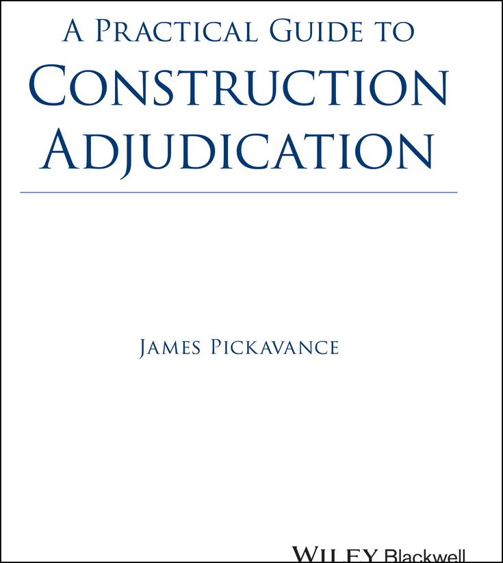 A Practical Guide to Construction Adjudication