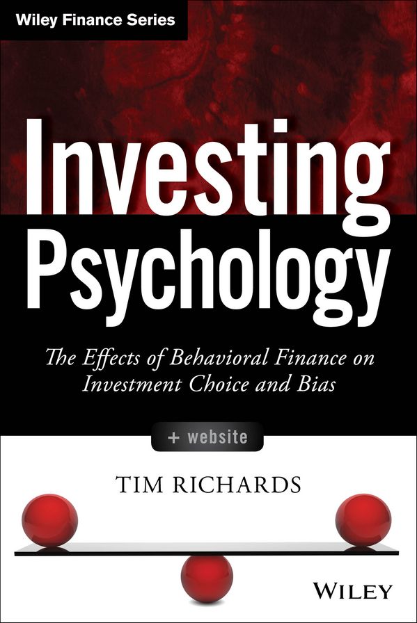 Investing Psychology: The Effects of Behavioral Finance on Investment Choice and Bias