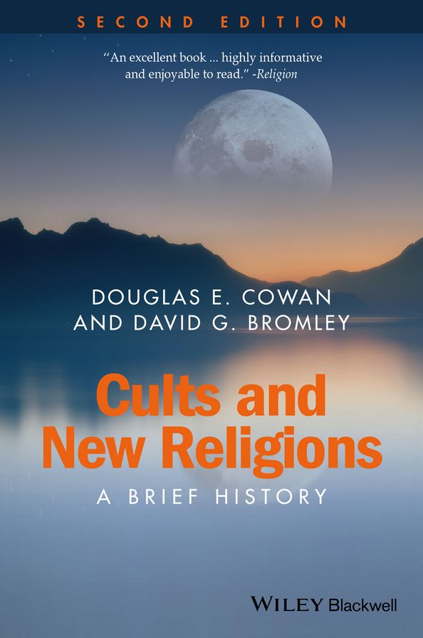 Cults and New Religions: A Brief History