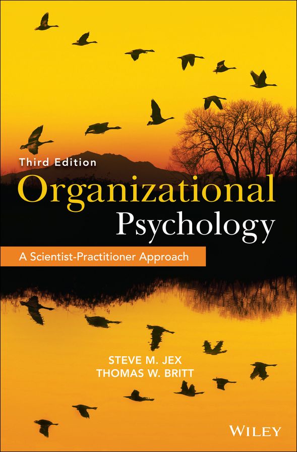 Organizational Psychology: A Scientist-Practitioner Approach