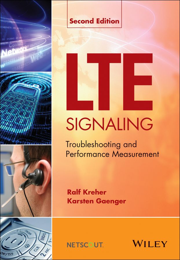 LTE Signaling: Troubleshooting and Performance Measurement