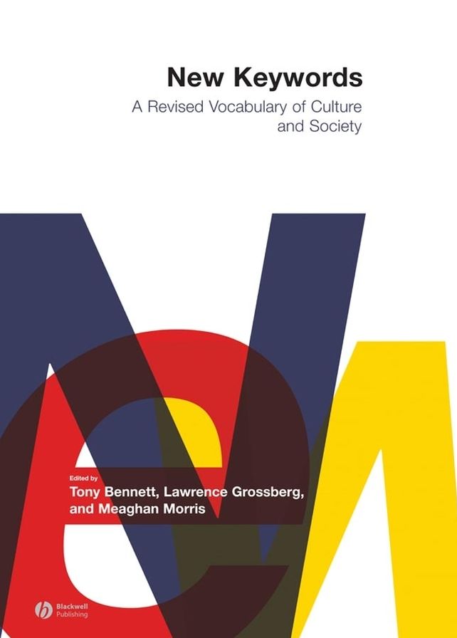 New Keywords: A Revised Vocabulary of Culture and Society