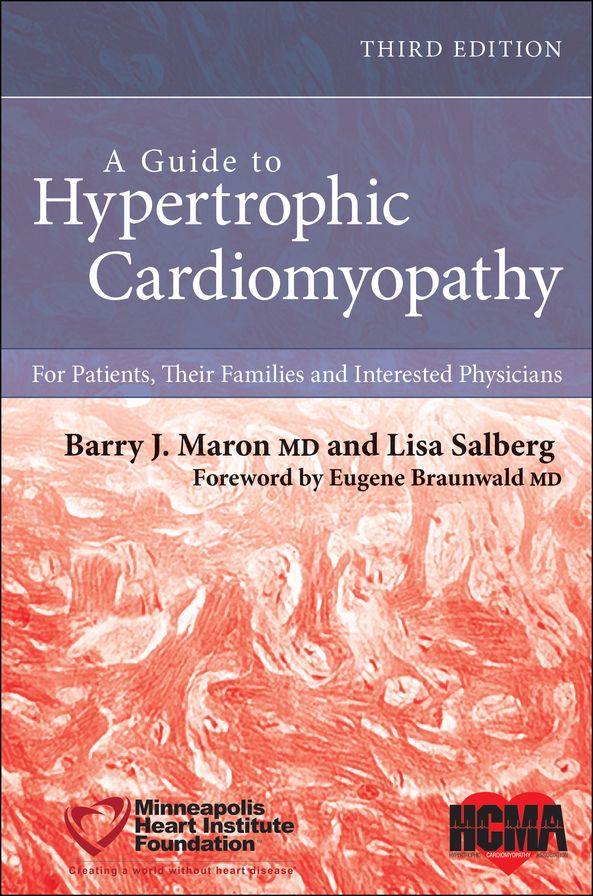 A Guide to Hypertrophic Cardiomyopathy: For Patients, Their Families and Interested Physicians