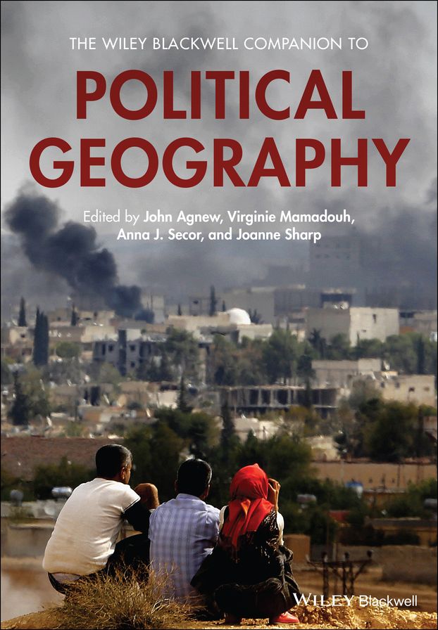 The Wiley Blackwell Companion to Political Geography