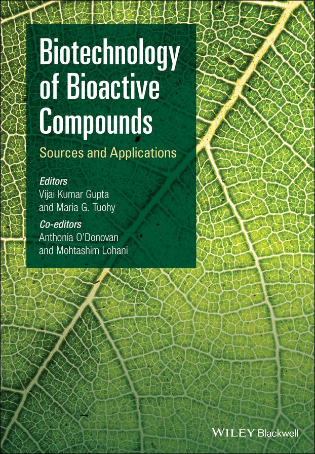 Biotechnology of Bioactive Compounds: Sources and Applications