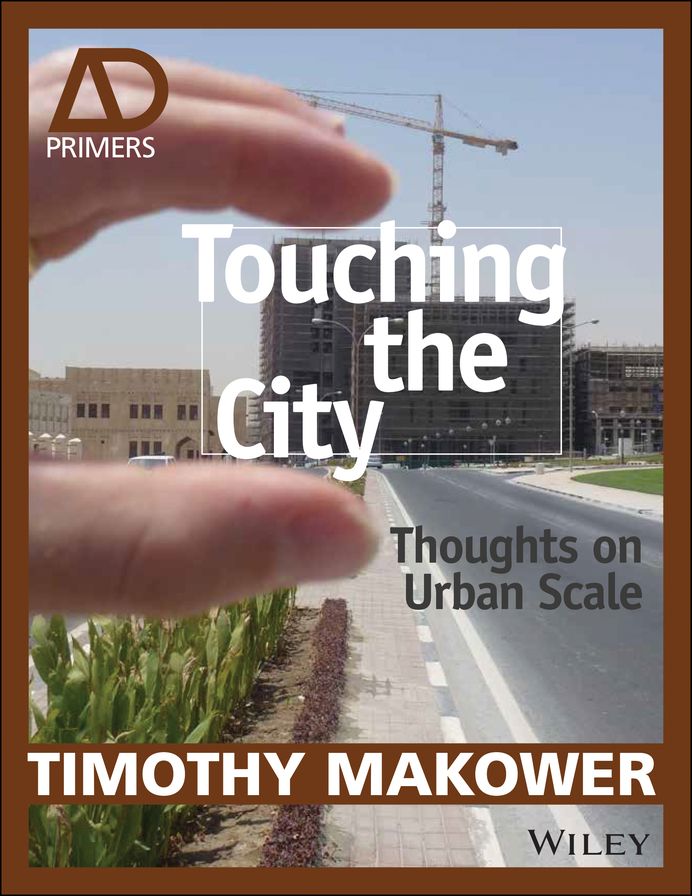 Touching the City: Thoughts on Urban Scale