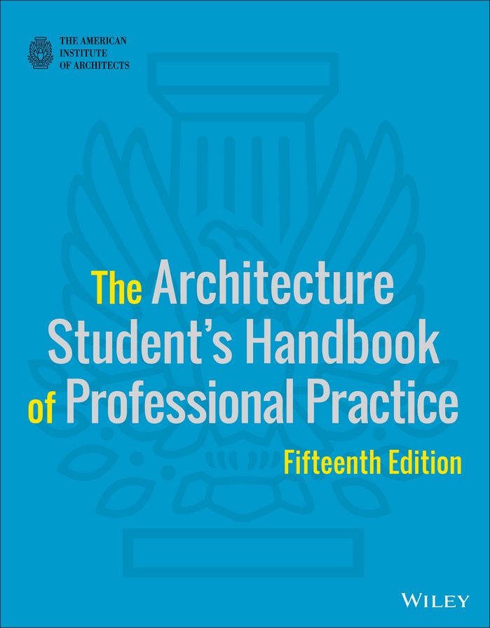 The Architecture Student's Handbook of Professional Practice, 15th Edition