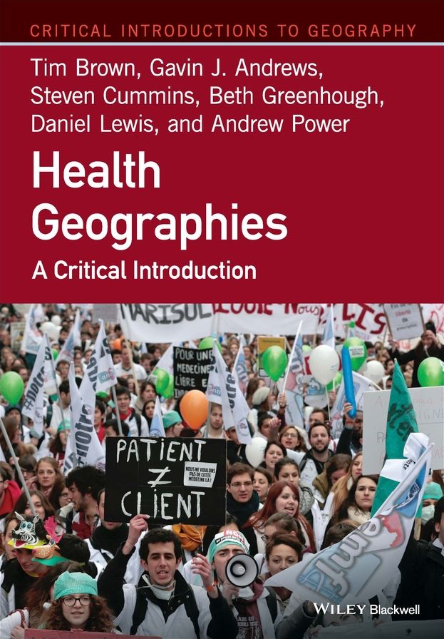 Health Geographies: A Critical Introduction