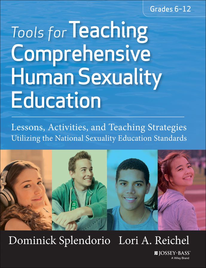 Tools for Teaching Comprehensive Human Sexuality Education, Enhanced Edition: Lessons, Activities, and Teaching Strategies Utilizing the National Sexuality Education Standards