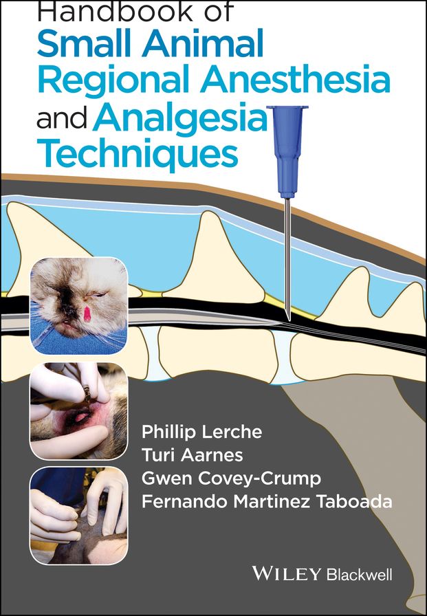 Handbook of Small Animal Regional Anesthesia and Analgesia Techniques