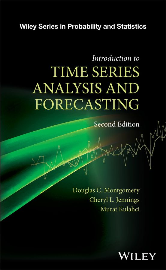 Introduction to Time Series Analysis and Forecasting