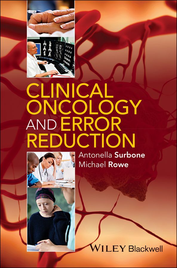 Clinical Oncology and Error Reduction: A Manual for Clinicians