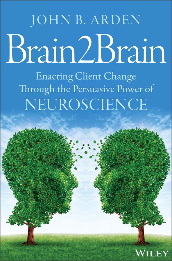 3.1 - Brain2Brain: Enacting Client Change Through the Persuasive Power of Neuroscience